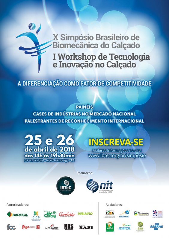 X Simpósio Brasileiro de Biomecânica e I Workshop de Tecnologia e Inovação no Calçado apresentarão realidade mundial em pesquisas e aplicação de inovações na indústria calçadista X Simpósio Brasileiro de Biomecânica e I Workshop de Tecnologia e Inovação no Calçado apresentarão realidade mundial em pesquisas e aplicação de inovações na indústria calçadista