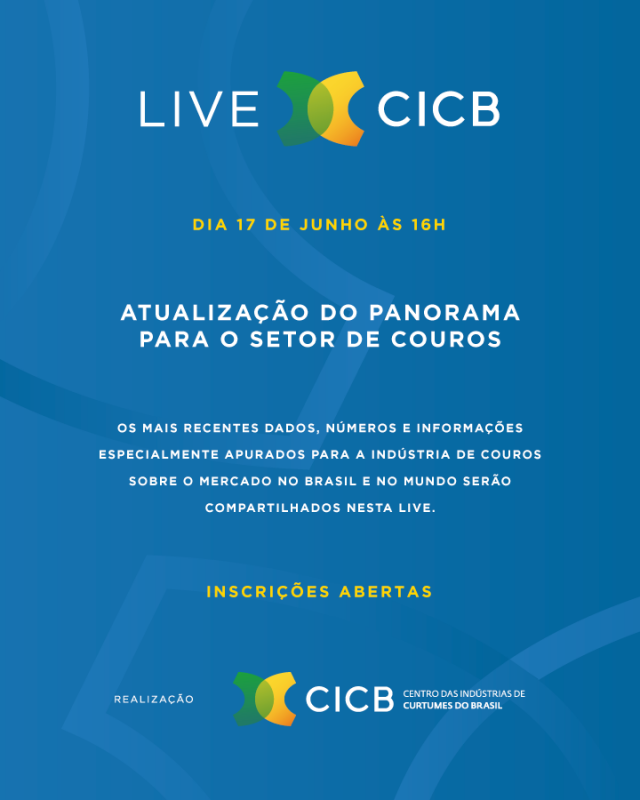 LIVE CICB: atualização do panorama para o setor de couros LIVE CICB: atualização do panorama para o setor de couros