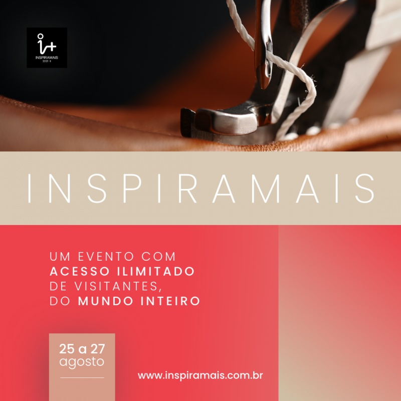 Inspiramais acontece de 25 a 27 de agosto em edição 100% digital Inspiramais acontece de 25 a 27 de agosto em edição 100% digital