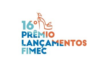 Abertas as inscrições para o 16º Prêmio Lançamentos Fimec Abertas as inscrições para o 16º Prêmio Lançamentos Fimec