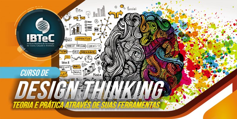 Design Thinking como ferramenta criativa para a solução de problemas será tema de curso no IBTeC Design Thinking como ferramenta criativa para a solução de problemas será tema de curso no IBTeC